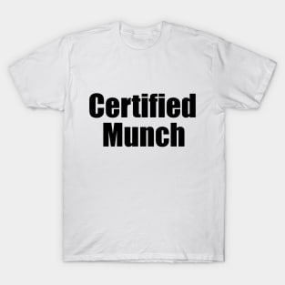 Certified Munch Ice Spice Inspired Quote T-Shirt